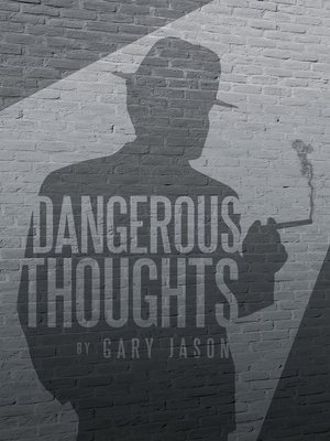 cover image of Dangerous Thoughts